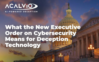 What the New Executive Order on Cybersecurity Means for Deception Technology